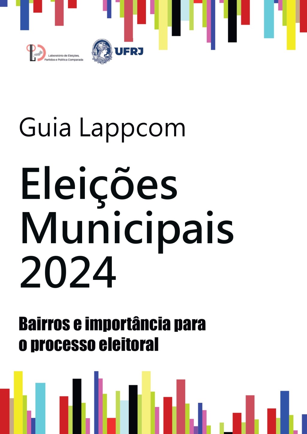 Guia Lappcom Eleições Municipais Volume 3: Bairros e importância para o processo&nbsp;eleitoral