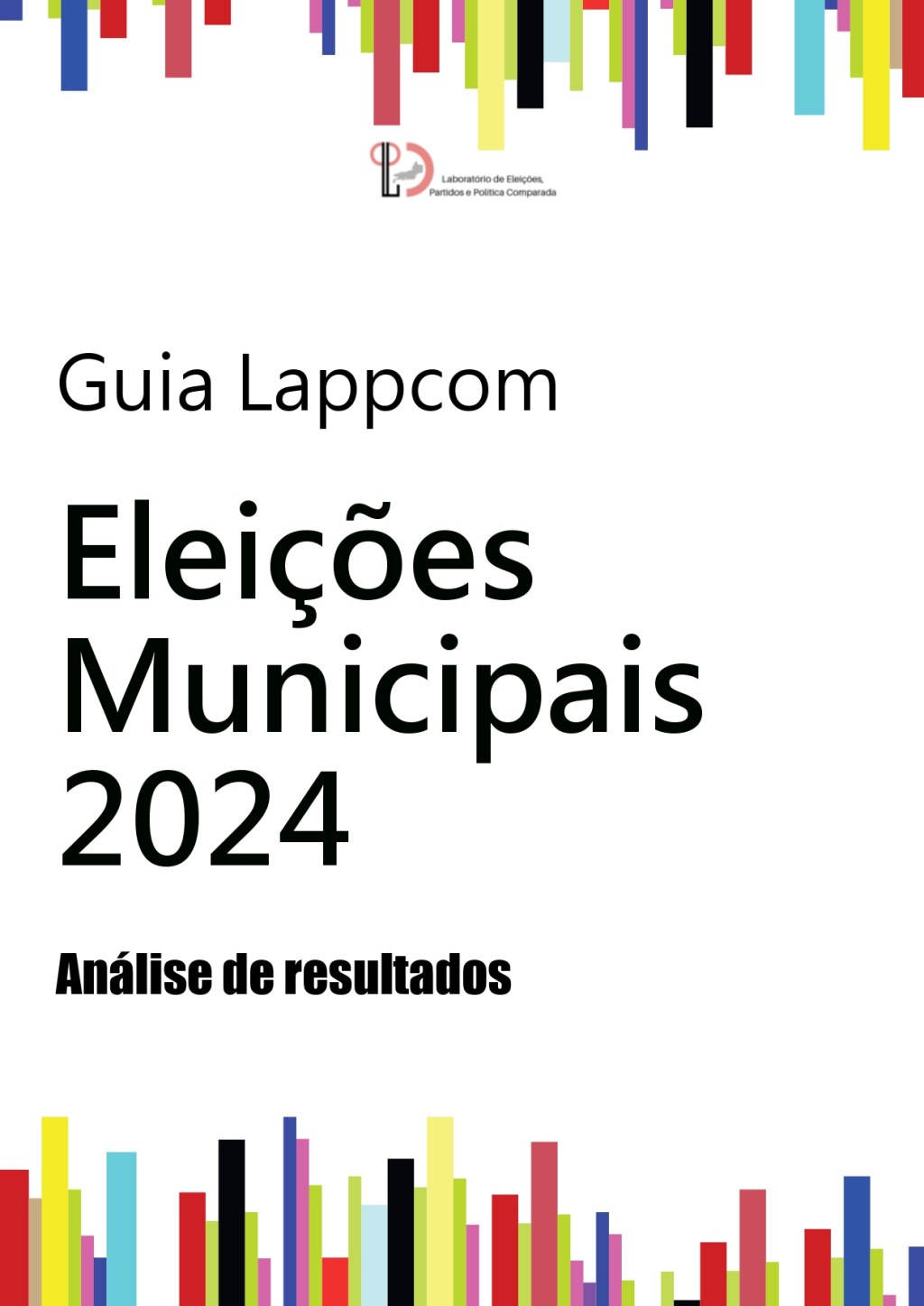 Guia Lappcom Eleições Municipais 2024 Volume 4: Análise de&nbsp;resultados